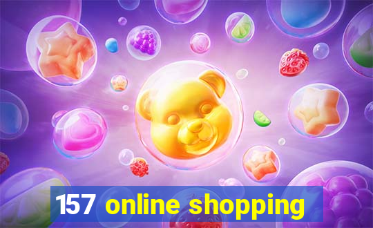 157 online shopping